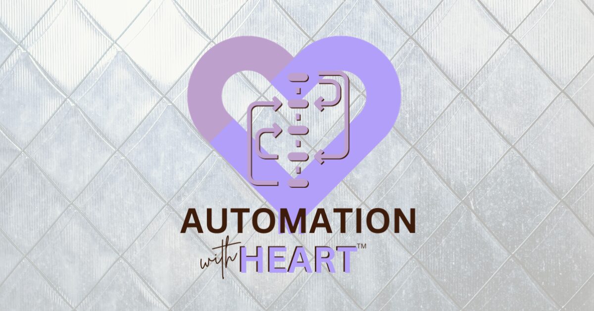 Automation with Heart™ logo featuring a purple heart and flowchart icon, symbolizing empathetic and human-centered business automation